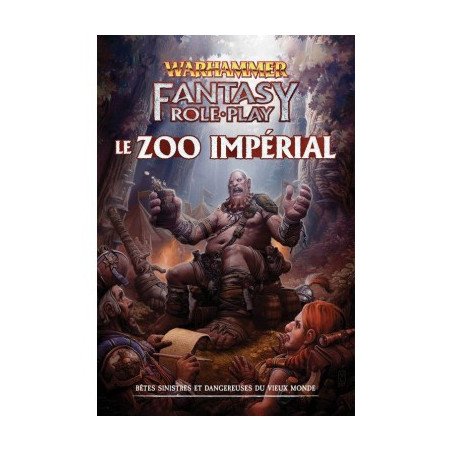 Warhammer Fantasy Role play : Le Zoo Impérial