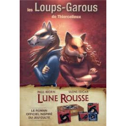 Les Loups-GAROUS DE Thiercelieux : Lune Rousse