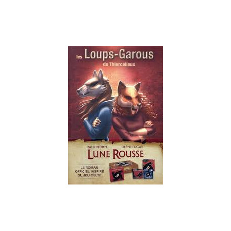 Les Loups-GAROUS DE Thiercelieux : Lune Rousse