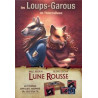 Les Loups-GAROUS DE Thiercelieux : Lune Rousse